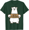 Cute Polar Bear Gifts And Tees Animal Welfare Save The Polar Bears T-Shirt - Dark Green