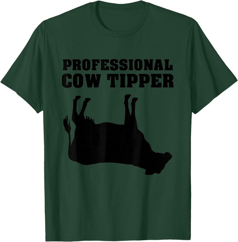 Cow Tipping Apparel Professional Cow Tipper - Cow Tipping T-Shirt - Dark Green