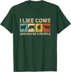 Cow Farmer Gifts for Cow Lovers I Like Cows And Maybe Three People Dairy Farming Cow Farmer T-Shirt - Dark Green