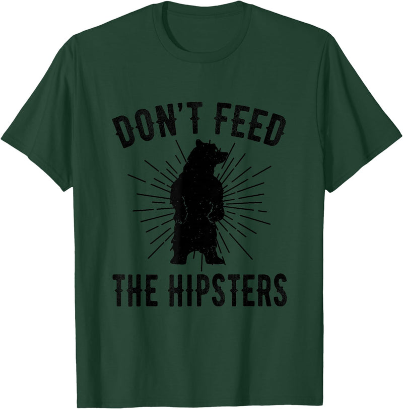 Funny Trendy Tee Shirts Apparel Don't Feed The Hipsters - Bear T-Shirt T-Shirt - Dark Green