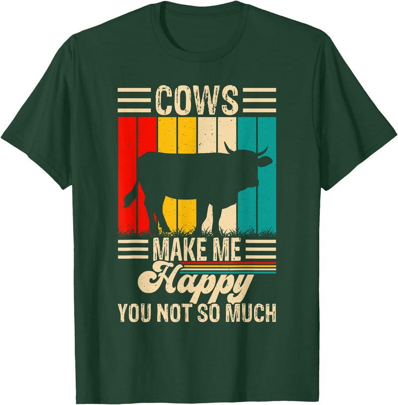 Funny Heifer Cow Gifts & Clothing by FIDIMA Cows Make Me Happy You Not So Much T-Shirt - Dark Green