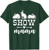 Show Rabbit Mom Mama T-Shirt in Dark Green