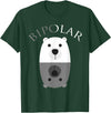 Cool I Love Polar Bears With Bipolar T-shirts Bipolar Shirt | Cute Mental Disorder Polar Bear Tee Gift T-Shirt - Dark Green