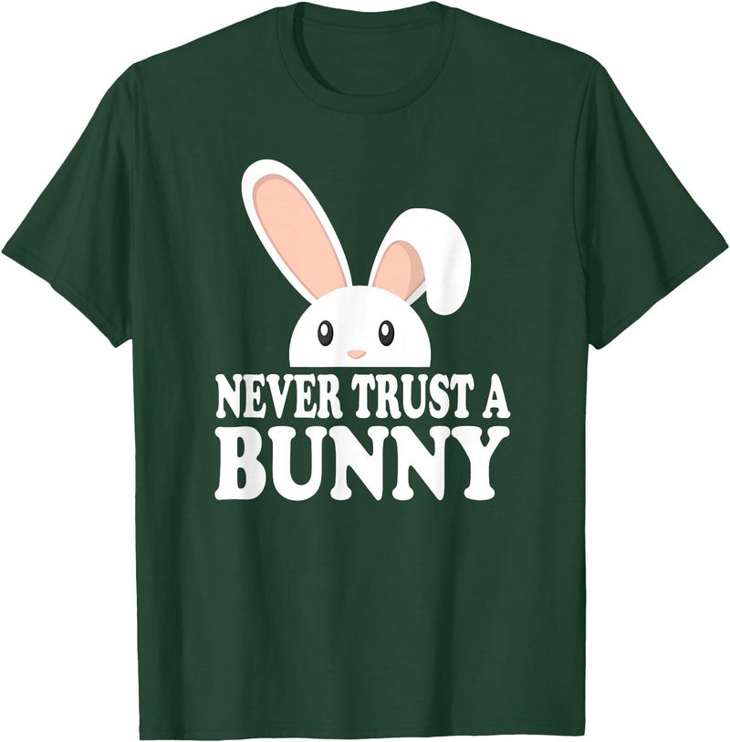 Never Trust a Bunny Funny T-Shirt in Dark Green