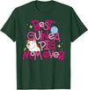 Miller Sye Best Guinea Pig Mom Ever T-Shirt - Dark Green