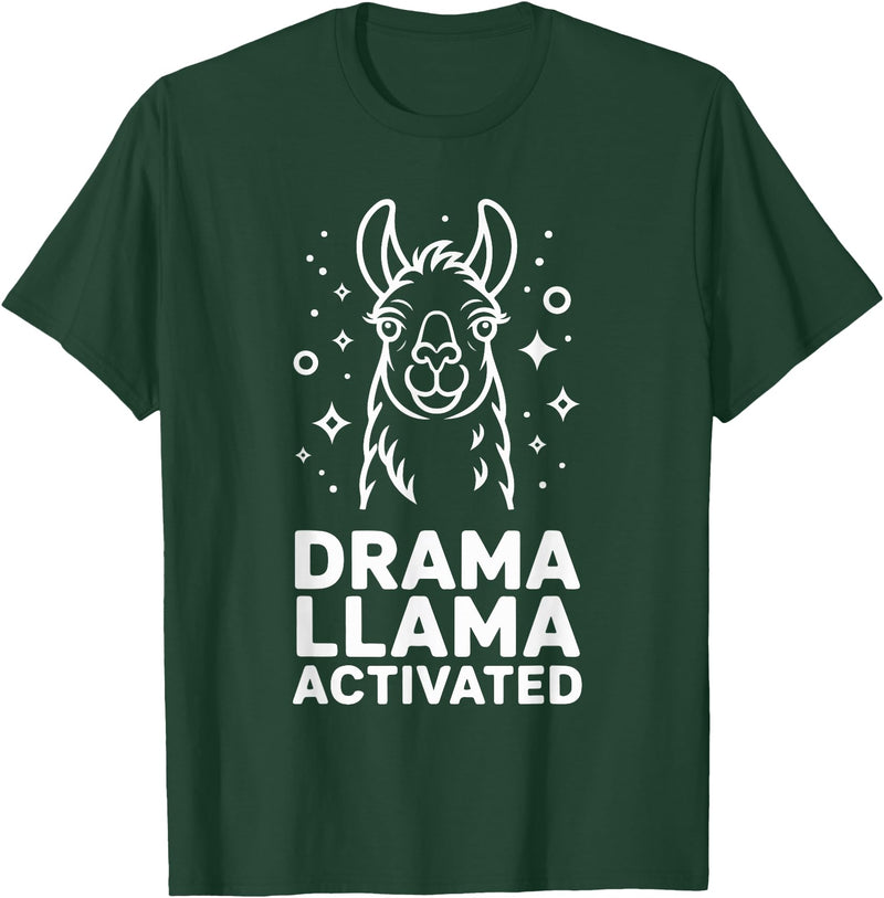 Funny Llama Humor Quirky Quotes Lovers Drama Llama Activated Funny Quote Humor T-Shirt - Dark Green