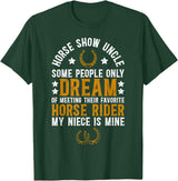 Proud Horse Show Uncle Father's Day Horse Show Uncle My Niece Equestrian Uncle T-Shirt - Dark Green