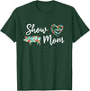 Show Pig Mom Shirt Show Pig Mom, Farmer mom, Happy Mothers Day T-Shirt - Dark Green