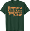 Funny Brown Chicken Brown Cow T-shirt 1970s Music Bow Chicka Wow Wow Joke Brown Chicken Brown Cow T-Shirt - Dark Green