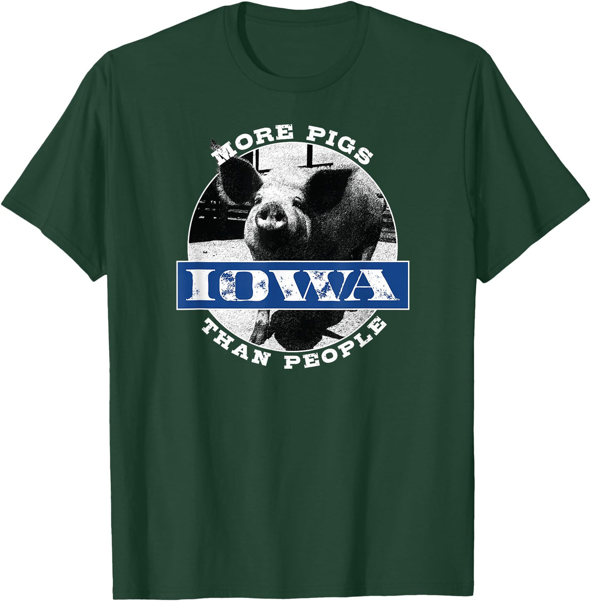 Iowa Gifts by LAD Graphics Iowa Gifts Fun Fact "Iowa More Pigs Than People" Cute Gift T-Shirt - Dark Green