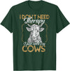 Kuh Kühe Rinder Cow Landwirt Geschenke Bekleidung Ich brauche keine Therapie nur meine Kühe Kuh Landwirt T-Shirt - Dark Green