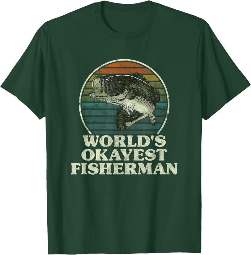 12 Mile Trail World's Okayest Fisherman Funny Novelty Fishing Gift T-Shirt - Dark Green