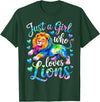 Funny Lion Lover Lion Animal Just a Girl Who Loves Lions T-Shirt - Dark Green