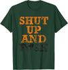 Green Cow Land Shut Up And Fish Distressed apparel T-Shirt - Dark Green
