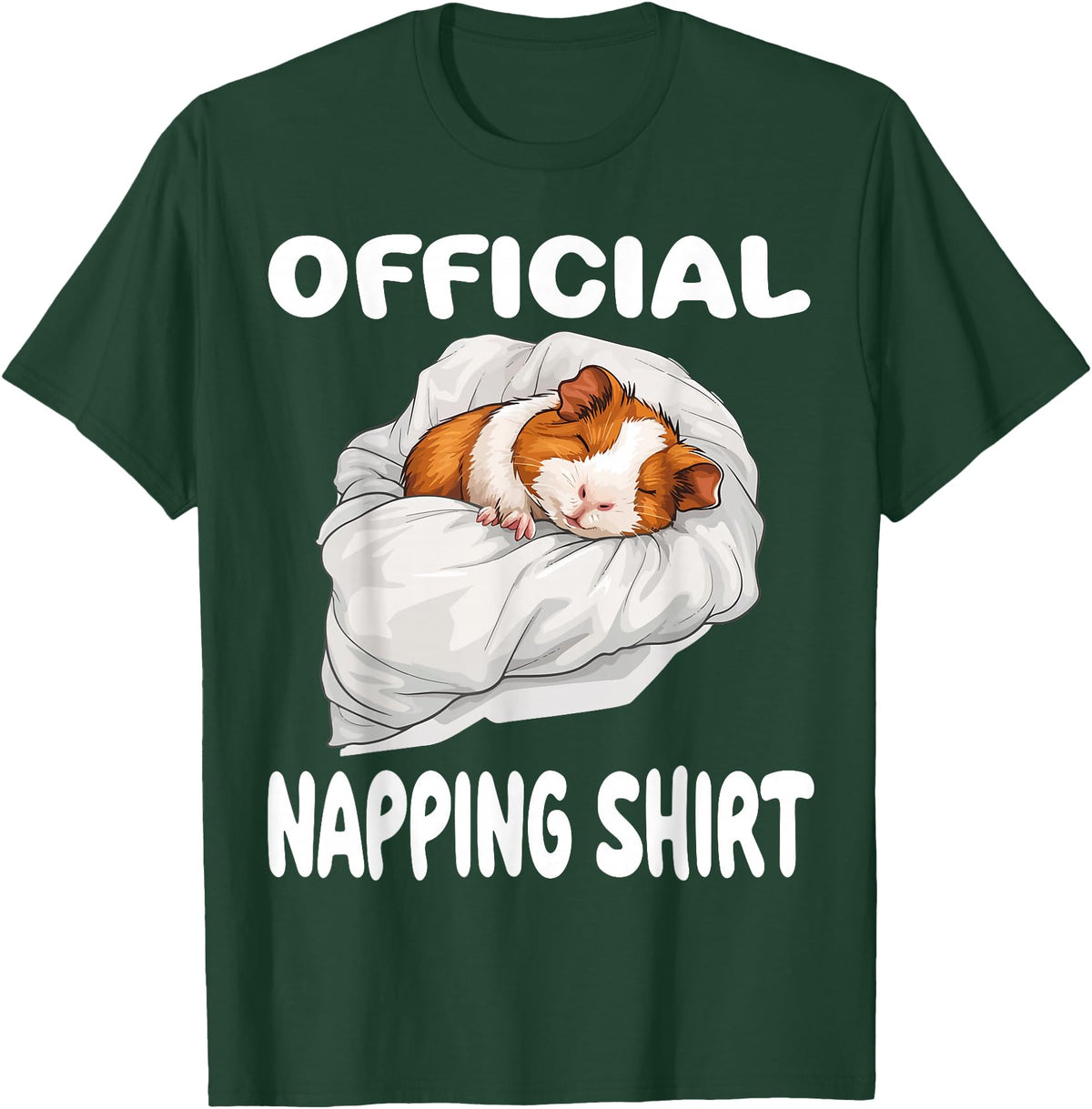 Official Sleep Pajamas Nightgown Sleepwear Co. Guinea Pig Official Napping shirt Pajamas Nightgown T-Shirt - Dark Green