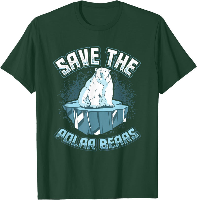 Save Animals Message Animal Rights Activists Save The Polar Bears T-Shirt - Dark Green