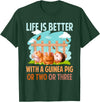Cute Guinea Pig Apparel Life Is Better With A Guinea Pig Wheek Cavy Lover T-Shirt - Dark Green