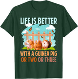 Cute Guinea Pig Apparel Life Is Better With A Guinea Pig Wheek Cavy Lover T-Shirt - Dark Green