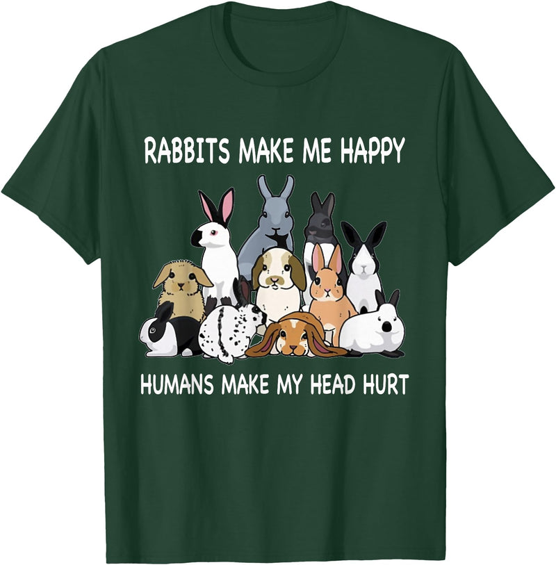 Rabbits Make Me Happy Humans Make My Head Hurt Funny T-Shirt in Dark Green