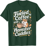 Fueled By Coffee and Hamster Cuddles Hamsters T-Shirt - Dark Green