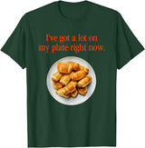 Pigs In A Blanket I’ve Got A Lot On My Plate Tees Pigs In A Blanket I’ve Got A Lot On My Plate Right Now T-Shirt - Dark Green