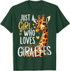 Funny Giraffe Africa Lover Safari Giraffe Animal Just A Girl Who Loves Giraffe T-Shirt - Dark Green