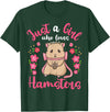 Hamster Just a Girl Who Loves Hamsters T-Shirt - Dark Green