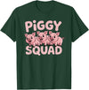 Piggy Squad - Matching Outfit Pig Lover Design T-Shirt - Dark Green