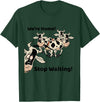 Outstanding in the Field Shirts Funny Cow Shirt Wait Till The Cows Come Home T-Shirt - Dark Green
