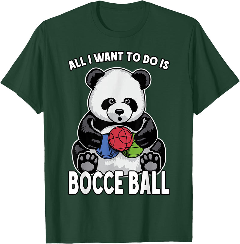 Grandio Design Cute Funny Animal Lover Gifts Panda Bocce Ball All I Want To Do Is Cute Funny Bear Player T-Shirt - Dark Green