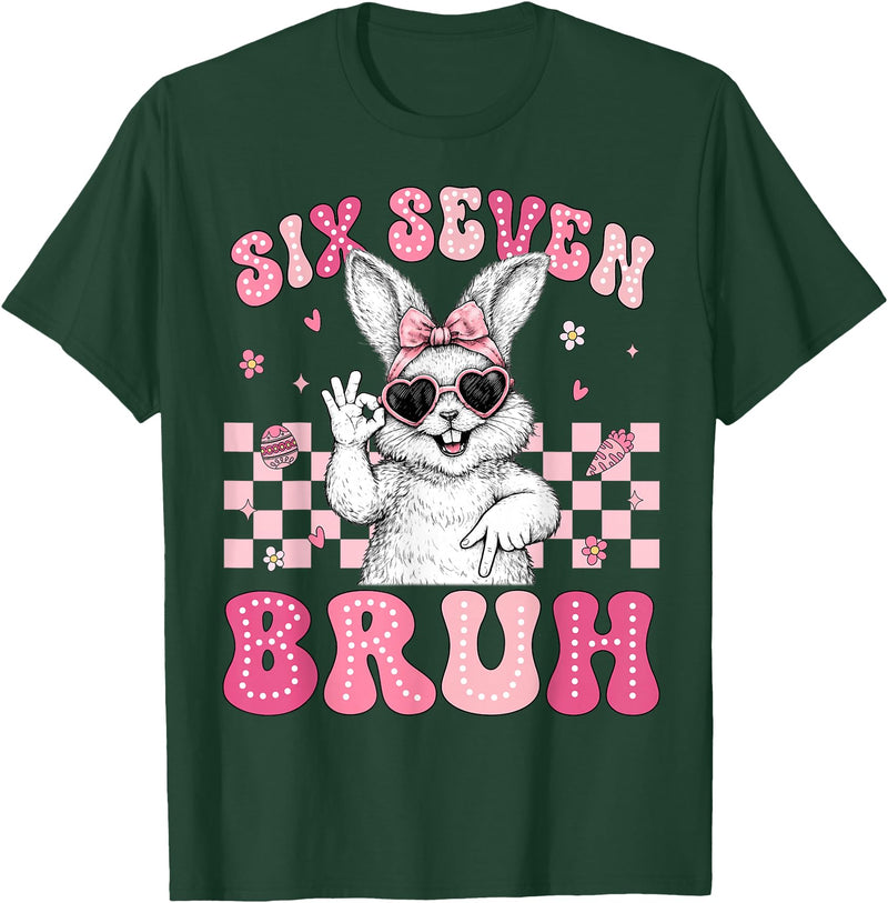 Bunny Rabbit 67 Six Seven Bruh 6 7 Happy Easter Women Girls T-Shirt in Dark Green