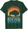 Bison Gift Bison Lover Accessories & Buffalo Stuff Cool Bison Design For Men Women Buffalo Animal Lovers Bison T-Shirt -