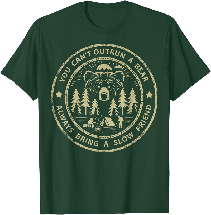 Funny Jokes And Cute Pun Designs You Can't Outrun A Bear T-Shirt - Dark Green