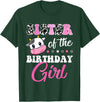 Cow Lover Birthday Men Women Kids Shirts & Gifts Sister of The Birthday Girl Farm Cow Matching Family Shirt T-Shirt - Dark