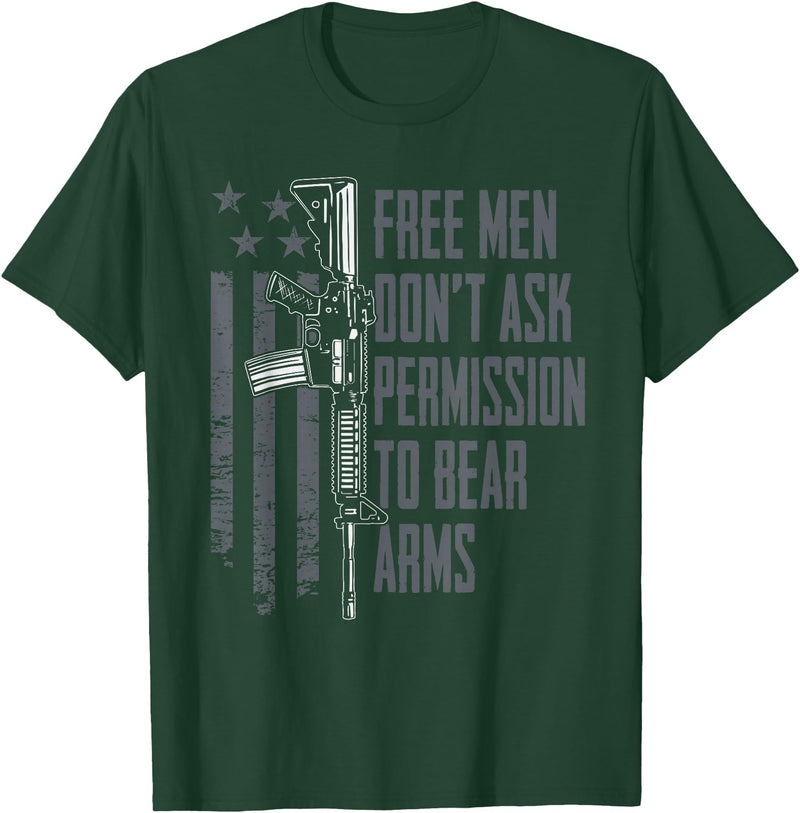 2A Gun Rights USA Freedom Apparel Free Men Don't Ask Permission To Bear Arms - Gun Rights USA T-Shirt - Dark Green