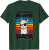 No Drama Llama and Alpaca Designs Only You Can Prevent Drama Llama T-Shirt - Dark Green