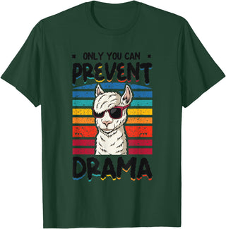 No Drama Llama and Alpaca Designs Only You Can Prevent Drama Llama T-Shirt - Dark Green