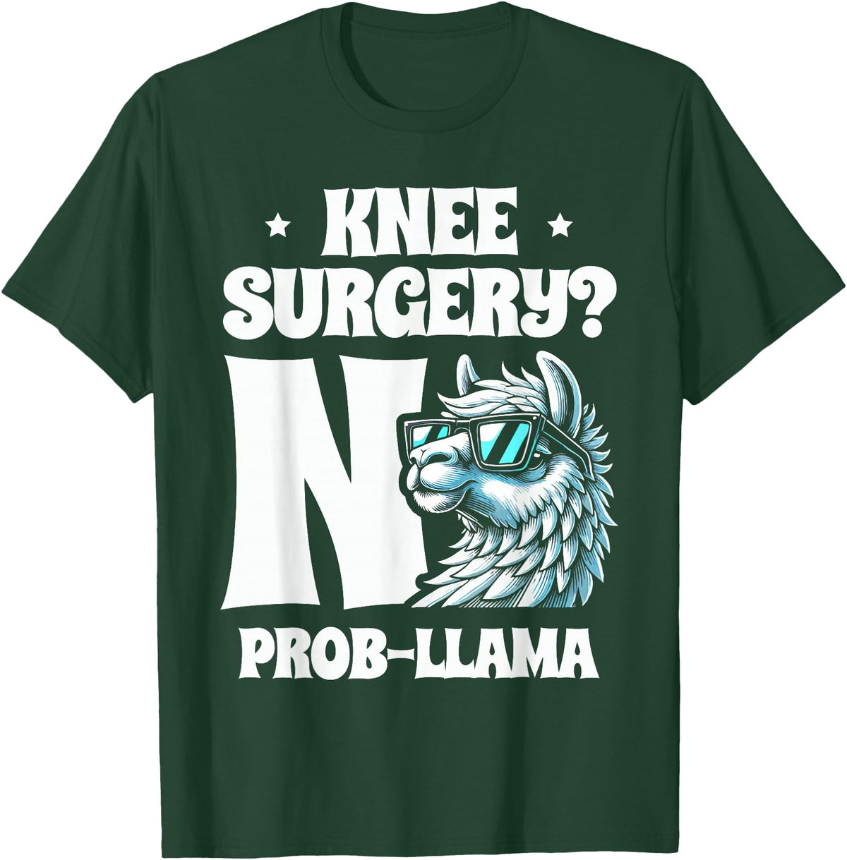 Llama Alpaca Lover Gifts Knee Surgery No Prob-llama Llamas Animal Lover T-Shirt - Dark Green