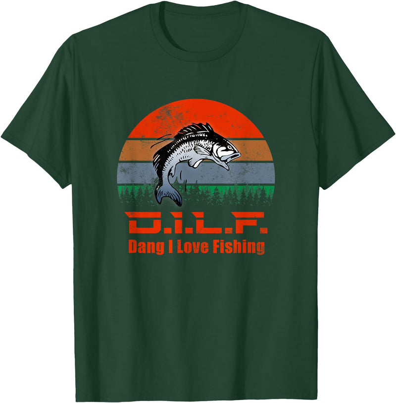 Dang I Love Fishing - D.I.L.F. D.I.L.F. - Dang I love Fishing | Funny Fisherman Fish Lover T-Shirt - Dark Green