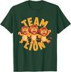 Lion Design for Lion Lovers Team Lion Stuff | Lion Costume | Products for Lion T-Shirt - Dark Green
