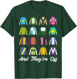 Funny Horse Racing Derby Day Men Women Race Tees and They're Off Horse Racing Derby Day Funny Men Women T-Shirt - Dark Green