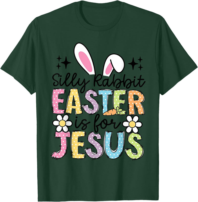Silly Rabbit Easter Is for Jesus Christian Boy Girl Kids T-Shirt in Dark Green