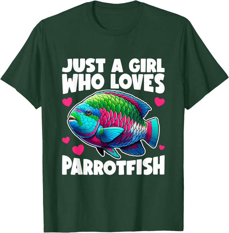 Parrotfish Gift Parrotfish Just A Girl Parrotfish T-Shirt - Dark Green