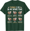 Pig Things I Do In My Spare Time Animal Lovers Thing I Do In My Spare Time Kunekune Pig Farm Animal Lovers T-Shirt - Dark Green