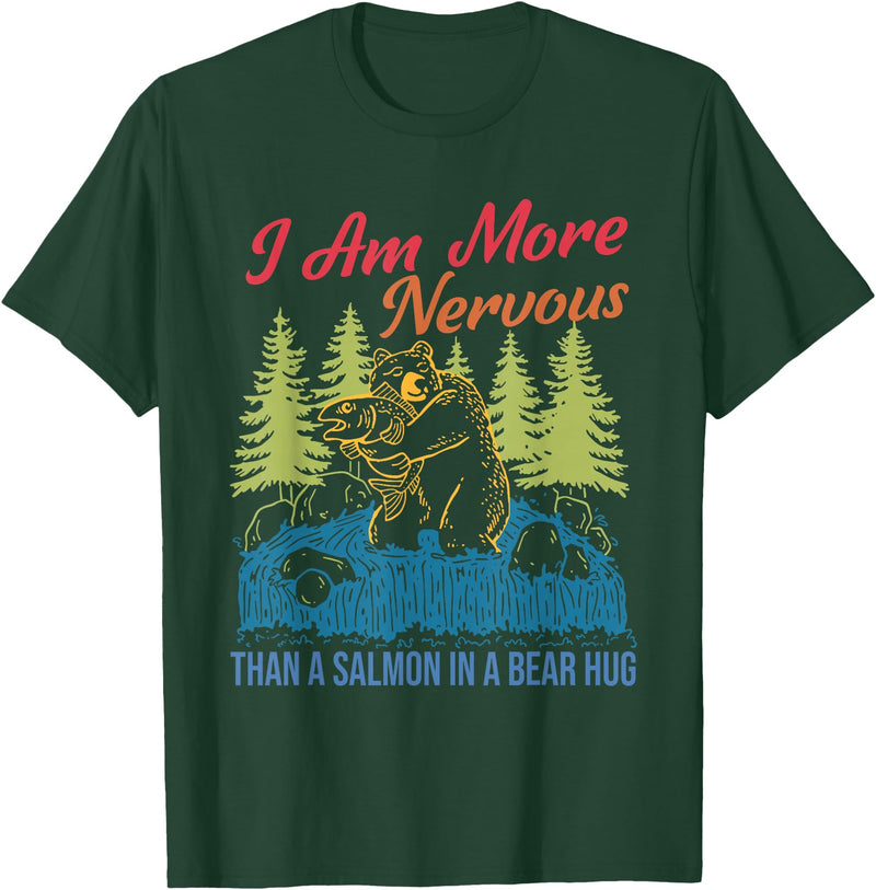 I Am More Nervous Than A Salmon In A Bear Hug Vintage T-Shirt - Dark Green