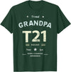 Down RIght Awesome Mom SPED Papa Be Kind Team Bear Proud GRANDPA T21 Squad DOWN SYNDROME Grandad Peace Love Dad T-Shirt - Dark Green