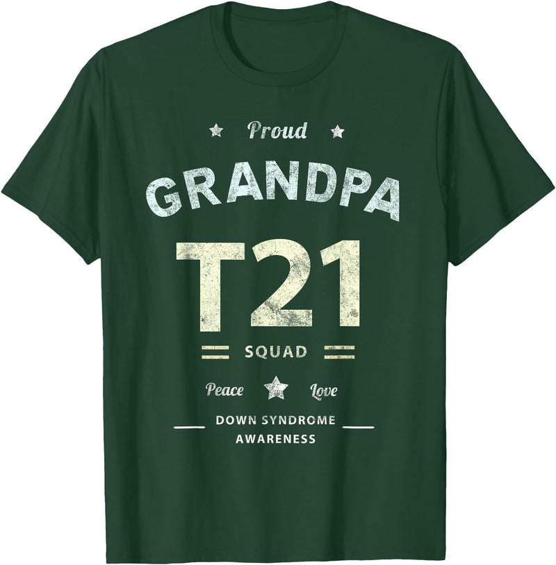 Down RIght Awesome Mom SPED Papa Be Kind Team Bear Proud GRANDPA T21 Squad DOWN SYNDROME Grandad Peace Love Dad T-Shirt - Dark Green