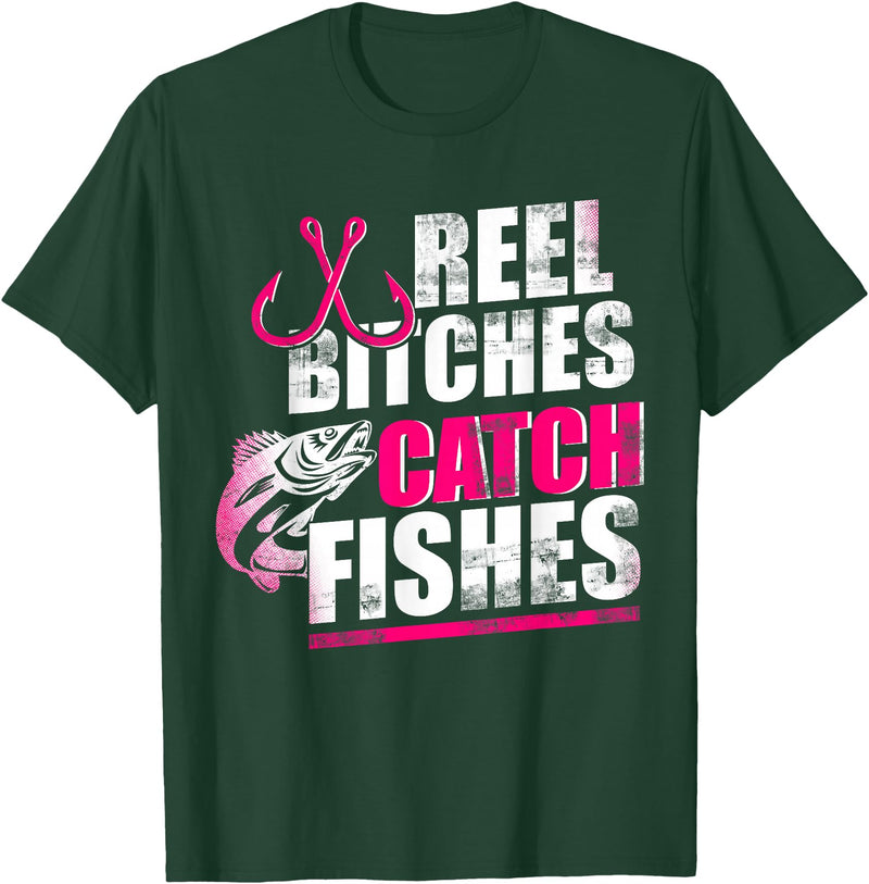 Reel Bitches catch fishes tee Reel Bitches Catch Fishes Funny Fishing T-Shirt - Dark Green