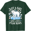 Polar Bear Love Designs Clothing & Co. Just A Girl Who Loves Polar Bears Cute Bear Lover Animal T-Shirt - Dark Green