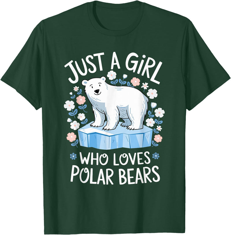Polar Bear Love Designs Clothing & Co. Just A Girl Who Loves Polar Bears Cute Bear Lover Animal T-Shirt - Dark Green